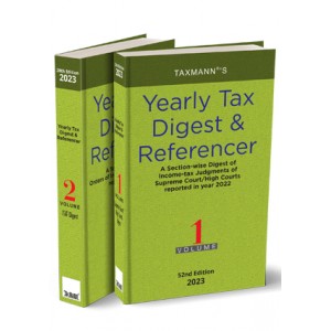 Taxmann's Yearly Tax Digest & Referencer 2023 [YTD 2 HB Vols.]